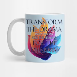 No Drama Just Dharma! Mug